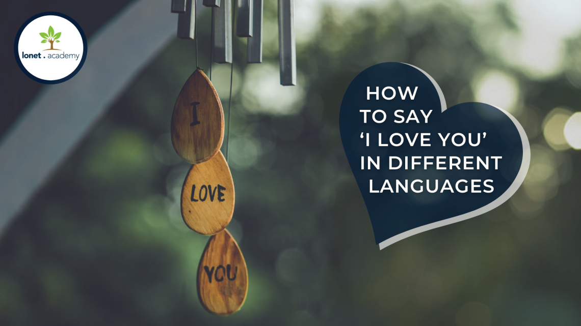 How to say ‘I love you’ in different languages