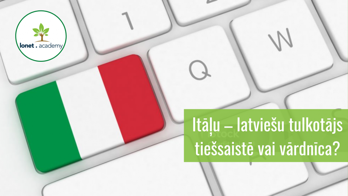 Labākās itāļu – latviešu  valodas vārdnīcas un itāļu latviešu tulkotāji online