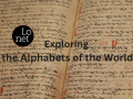 A journey through the alphabets of the world: exploring alphabets and sounds